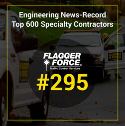 Flagger Force trucks with the company's 2024 ENR ranking of #295 as text overlay.